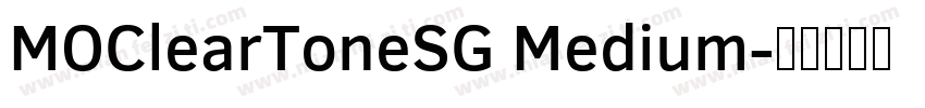 MOClearToneSG Medium字体转换